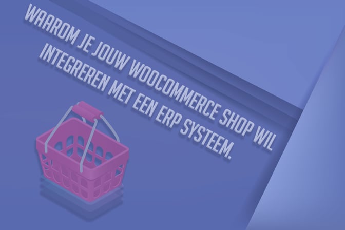 Waarom je jouw Woocommerce-shop wil integreren met een ERP systeem.Waarom-WooCommerce-integreren-1000x667PX