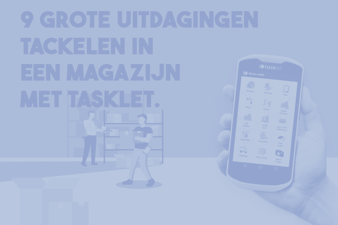 2025-01-08 -- Tasklet Whitepaper - 9 grote uitdagingen in een magazijn