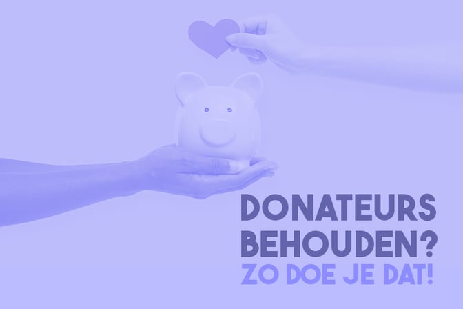 2025-06-24 -- Donateurs behouden - Zo doe je dat