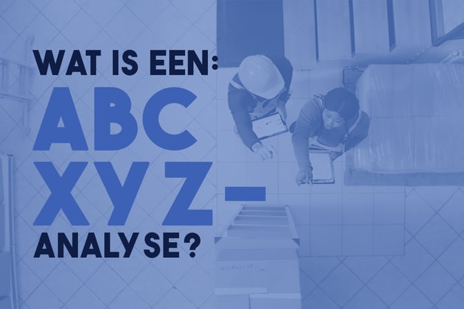2025-10-16 -- Wat is een ABC XYZ analyse