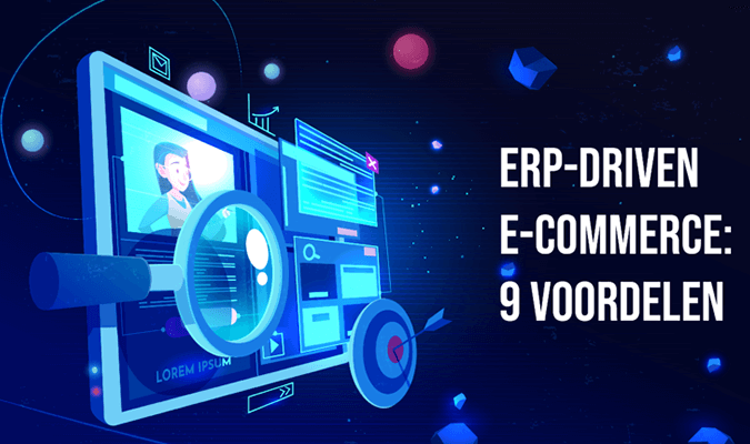 9 voordelen van een e-commerce integratie met ERP-1