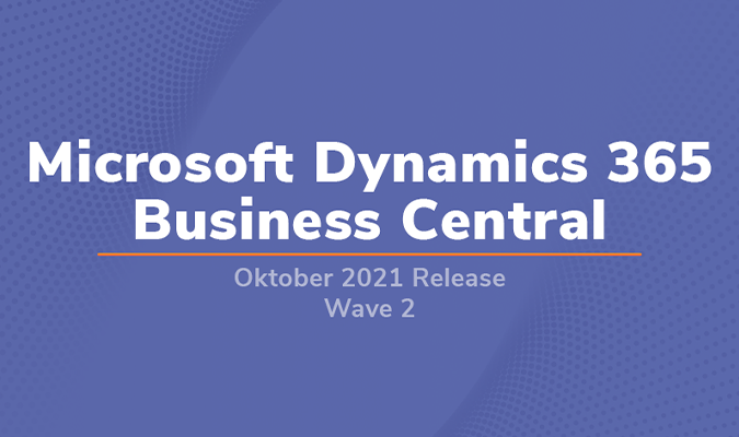 Business Central Release 2021 - Wave 2-1