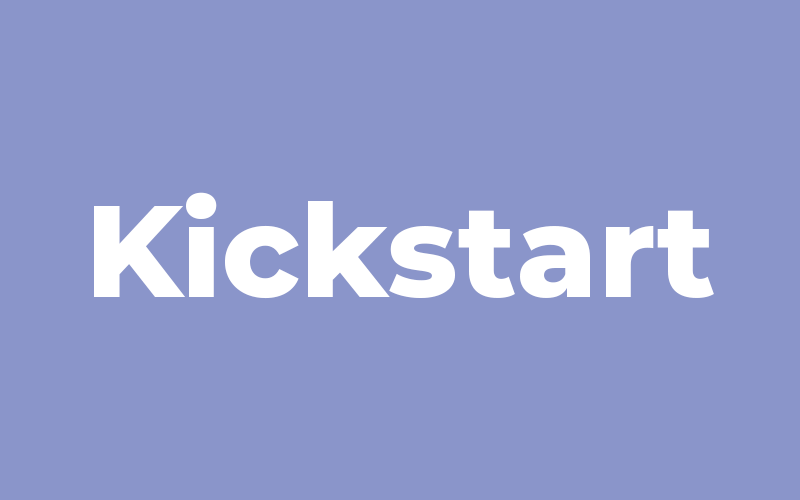 Kickstart