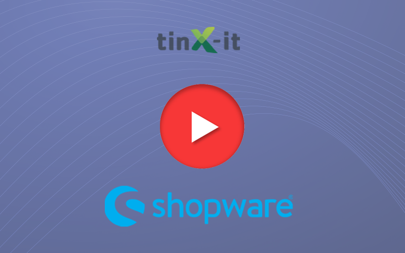 VIDEO_THUMBNAIL-TINX-IT_SHOPWARE-800X500PX